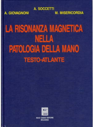 La risonanza magnetica nella patologia della mano