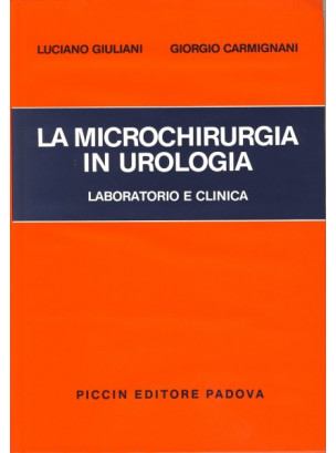 La Microchirurgia in Urologia - Laboratorio e Clinica