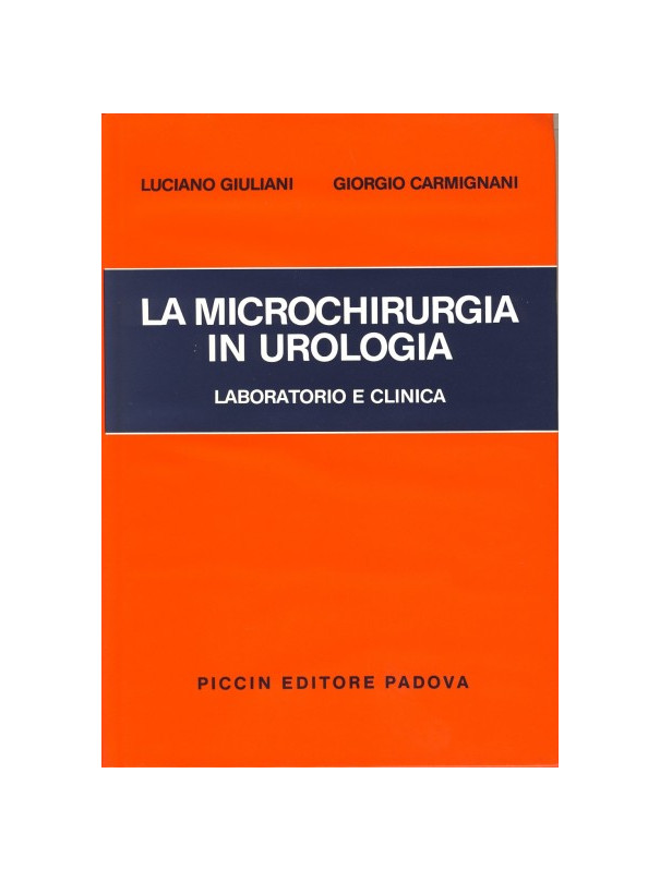 La Microchirurgia in Urologia - Laboratorio e Clinica