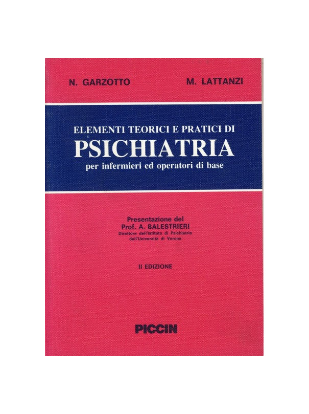 Elementi Teorico-Pratici di Psichiatria per Infermieri ed Operatori di Base