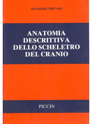 Anatomia Descrittiva dello Scheletro del Cranio