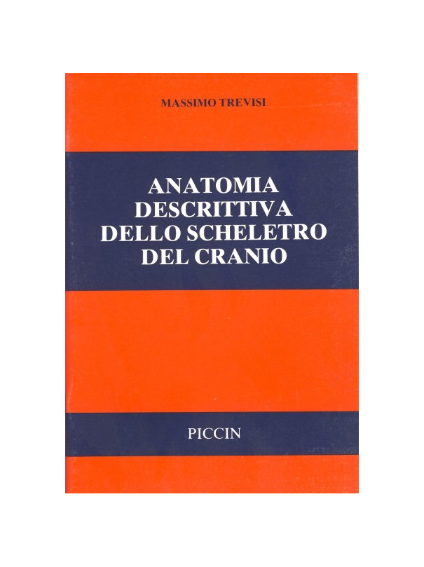 Anatomia Descrittiva dello Scheletro del Cranio