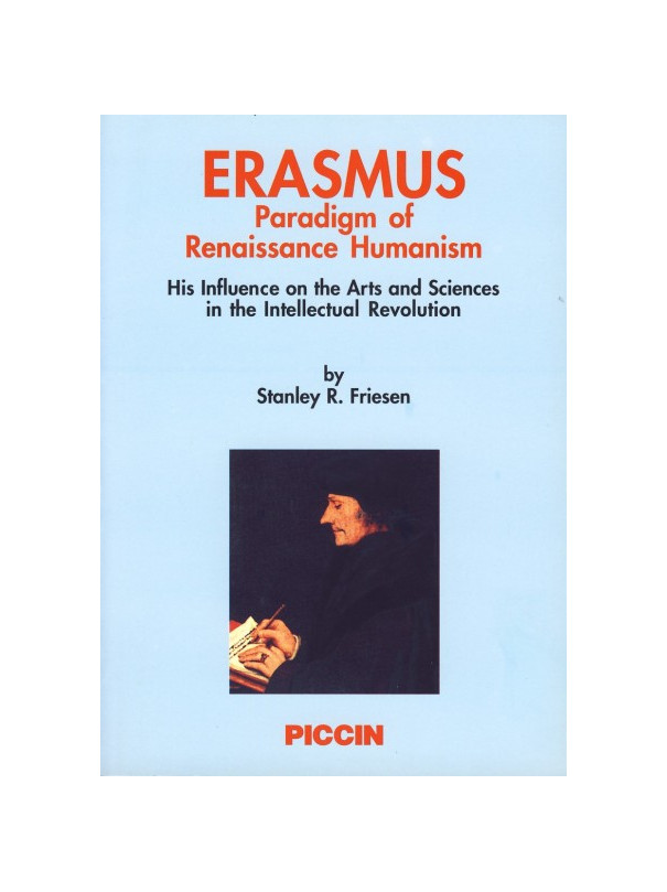 ERASMUS - PARADIGM OF RENAISSANCE HUMANISM