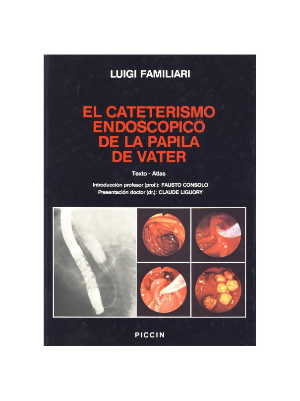 EL CATETERISMO ENDOSCOPICO DE LA PAPILA DE VATER