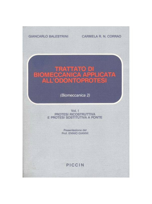 Trattato di Biomeccanica Applicata all'Odontoprotesi (2 voll.)