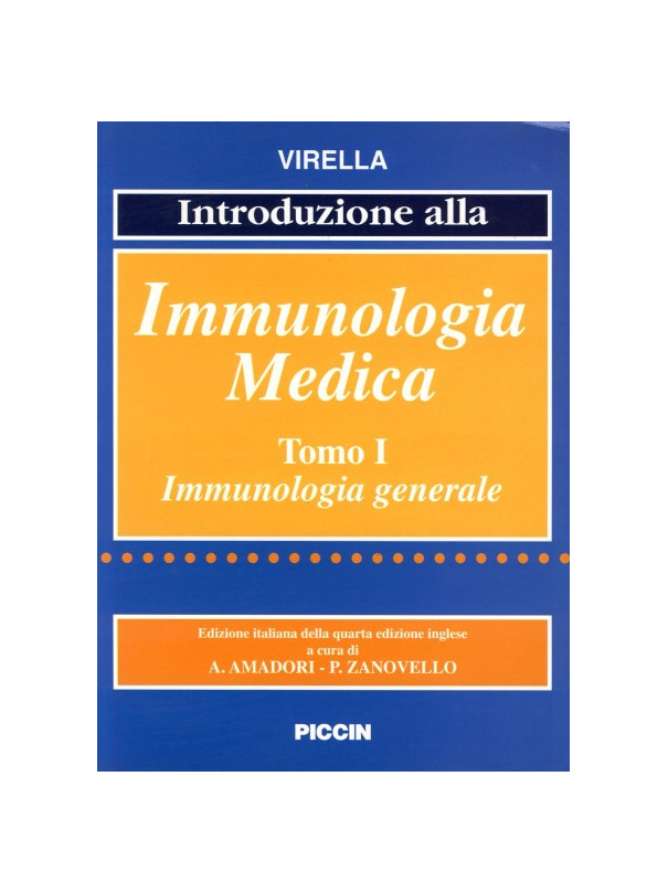 Immunologia Medica - Tomo I - Immunologia Generale