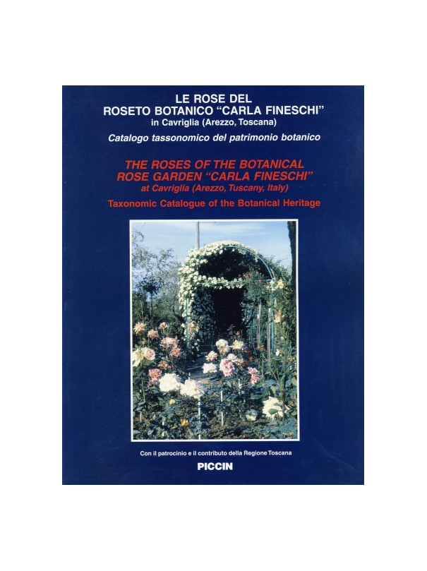 The Roses of the Botanic Rose Garden "Carla Fineschi"