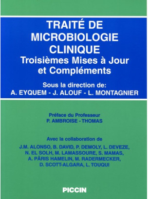 TRAITE' DE MICROBIOLOGIE CLINIQUE - Troisièmes Mises à Jour et Compléments