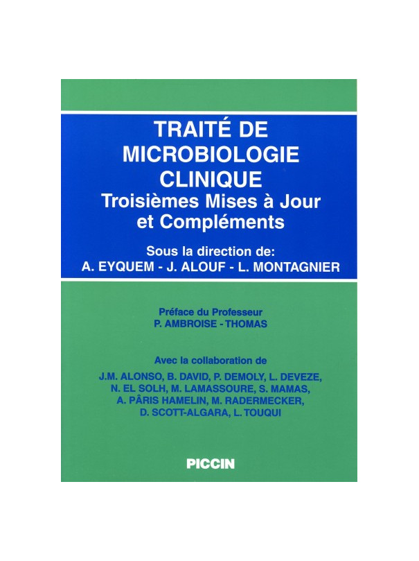 TRAITE' DE MICROBIOLOGIE CLINIQUE - Troisièmes Mises à Jour et Compléments