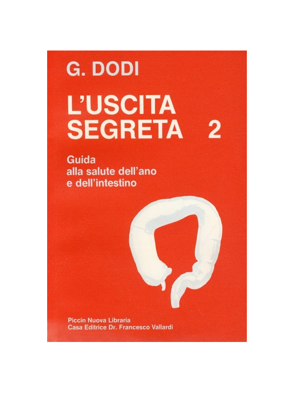 L'uscita segreta 2 - Guida alla salute dell'ano e dell'intestino