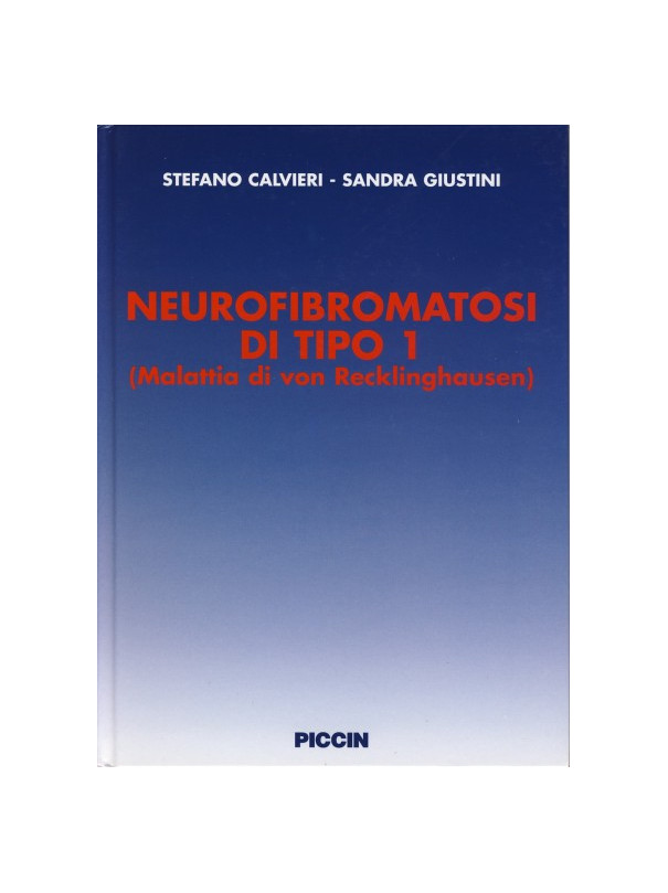 Neurofibromatosi di Tipo 1 (Malattia di Von Recklinghausen)