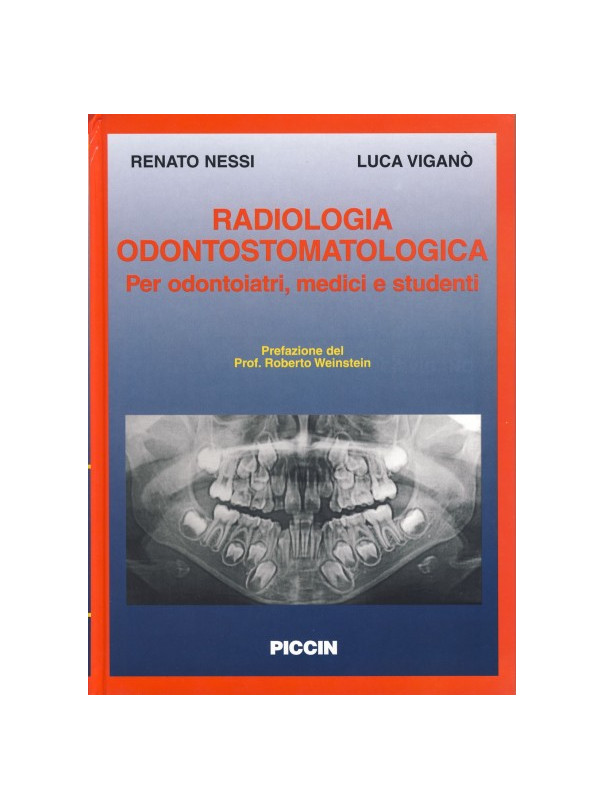 Radiologia odontostomatologica per odontoiatri, medici, studenti