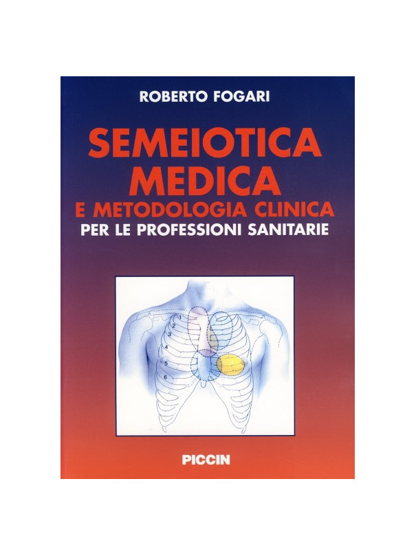 Manuale di Semeiotica e Metodologia Clinica